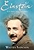Einstein by Walter Isaacson