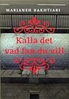 Kalla det vad fan...