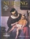 NURSING. The Finest Art. An Illustrated History.