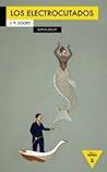 Los electrocutados Los electrocutados