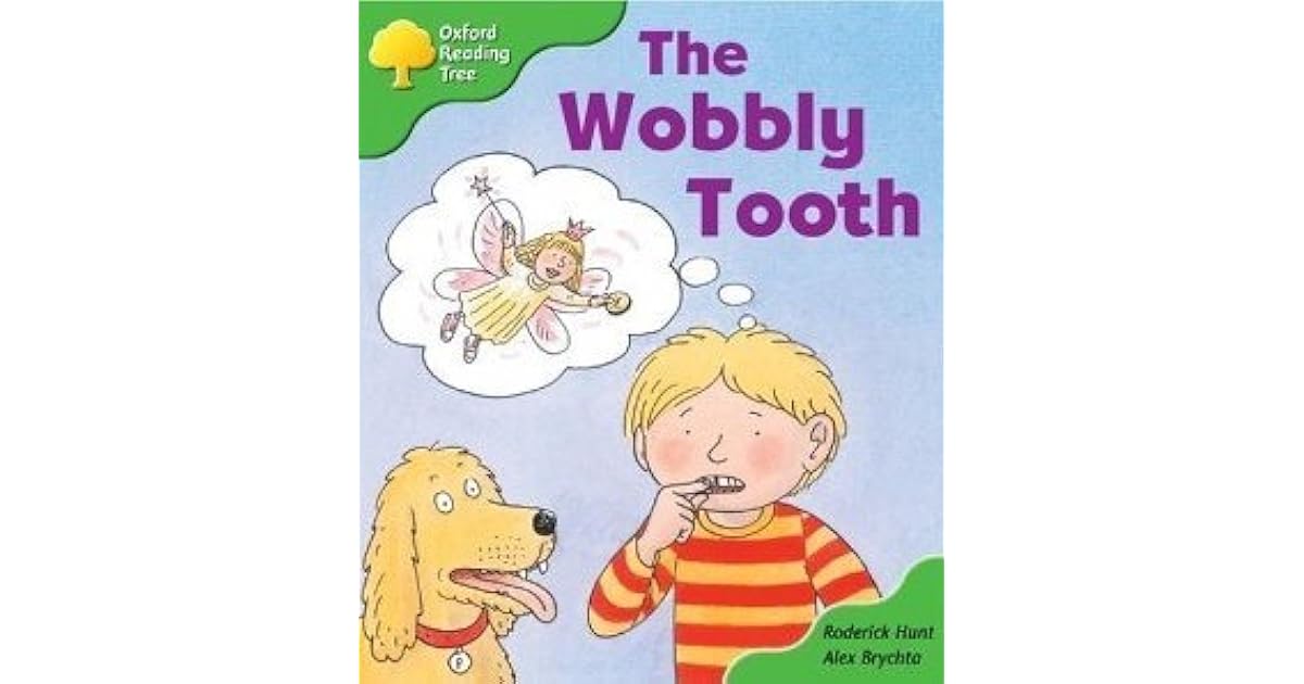The Wobbly Tooth by Roderick Hunt