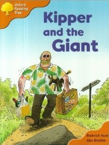 Kipper And The Giant (Oxford Reading Tree, Stage 6, Stories)
