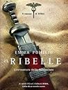 Il Ribelle by Emma Pomilio