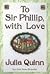 To Sir Phillip, With Love (Bridgertons, #5)