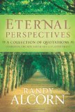 Eternal Perspectives:  A Collection of Quotations on Heaven, the New Earth, and Life After Death