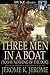 Three Men in a Boat (To Say Nothing Of The Dog)