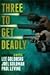Three To Get Deadly by Lee Goldberg