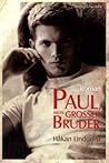 Paul, Mein Großer Bruder by Håkan Lindquist