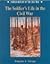 The Soldier's Life in the Civil War (Untold History of the Civil War)