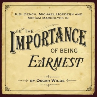 The Importance of Being Earnest