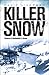 Killer Snow by David Liverman