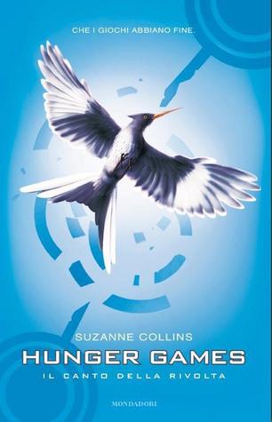 Il canto della rivolta (Hunger Games, #3)