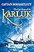 The Last Voyage of the Karluk: Shipwreck and Rescue in the Arctic
