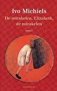 De mirakelen, Elizabeth, de mirakelen