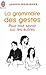 La grammaire des gestes