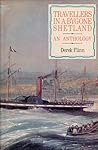 Travellers in a Bygone Shetland: An Anthology