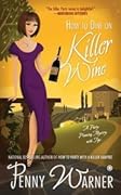 How to Dine on Killer Wine