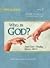Who Is God? And Can I Reall...