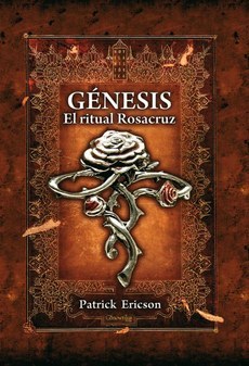 Génesis: El ritual Rosacruz