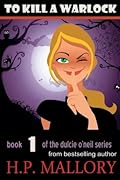 To Kill A Warlock (Dulcie O'Neil, #1)