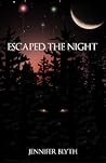 Escaped the Night
