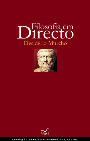 Filosofia Em Directo (Ensaios da Fundação, #8)