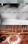 The lake has no saint