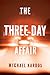 The Three-Day Affair by Michael Kardos