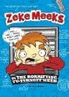 Zeke Meeks vs the Horrifying TV-Turnoff Week Zeke Meeks vs the Horrifying TV-Turnoff Week