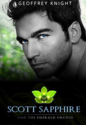 Scott Sapphire and the Emerald Orchid (Kindle Edition)