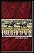 Favored to Win by Maryann Myers Favored to Win by Maryann Myers