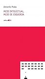 Meio intelectual, meio de esquerda by Antonio Prata