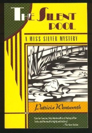 The Silent Pool (Miss Silver, #25)