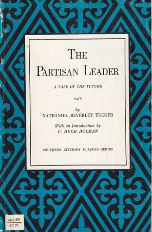 The Partisan Leader: A Tale of the Future (Paperback)