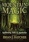 Mountain Magic by Brian J. Hatcher