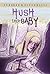 Hush Little Baby by Deborah M. Piccurelli