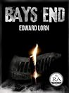 Bay's End by Edward Lorn
