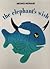 The Elephant's Wish (English and Italian Edition)