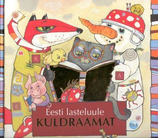 Eesti lasteluule kuldraamat (Hardcover)
