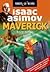 Maverick (Isaac Asimov's Robot City: Robots and Aliens, #5)