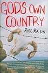 God's Own Country by Ross Raisin