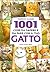 1001 cose da sapere e da fare con il tuo gatto by Roberto Allegri
