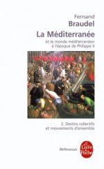 La Méditerranée et le monde méditerranéen à l'époque de Philippe II, tome 2