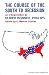 The Course of the South to Secession