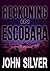 Reckoning in Escobara