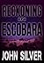 Reckoning in Escobara