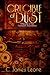 Crucible of Dust by C. James Leone Crucible of Dust by C. James Leone