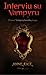 Interviu su vampyru (Vampyrų kronikos, #1)
