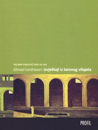 Izvještaji iz tamnog vilajeta (Paperback)