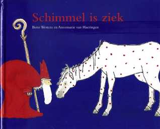 Schimmel is ziek (Hardcover)